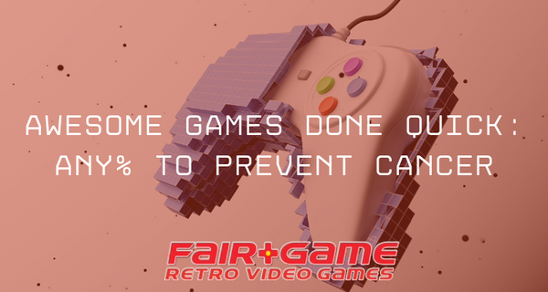 Awesome Games Done Quick: Any% To Prevent Cancer